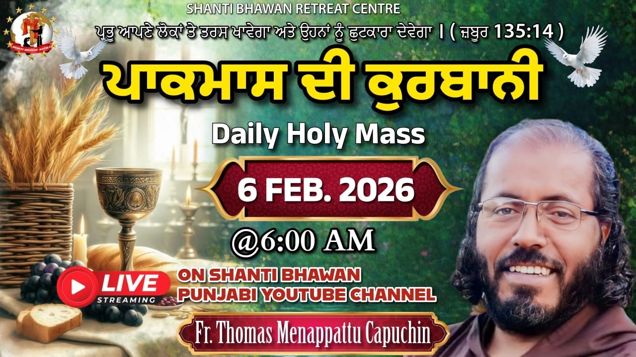 Daily Holy Mass 06 FEB 2026 by Rev. Fr. Fr. Thomas Menappattu Capuchin