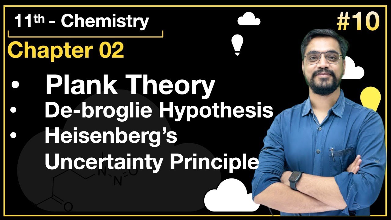 Momentum Batch - 11th Chemistry :- L-10 Plank Theory, De-broglie Hypothesis, by Ashish sir