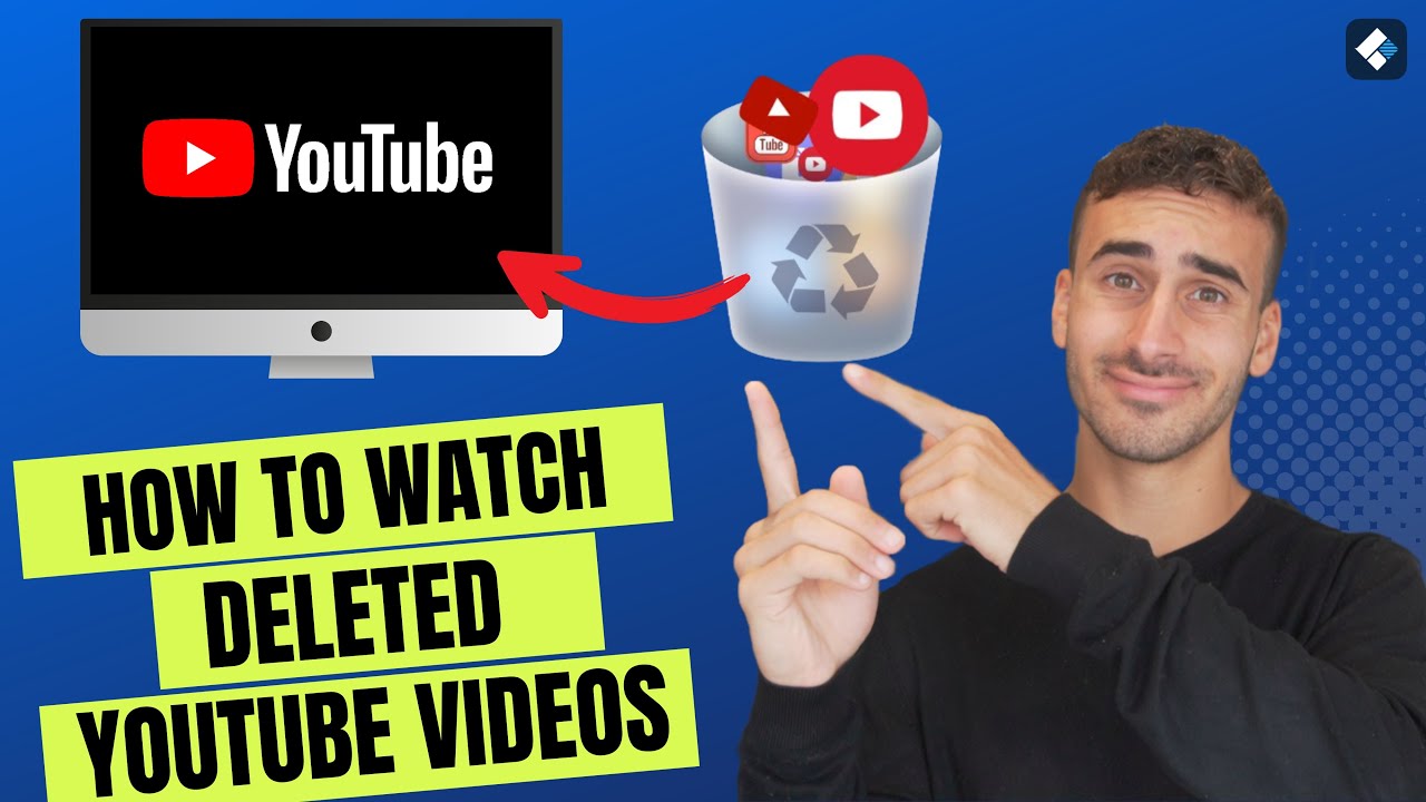 [6 Methods] How to Watch Deleted YouTube Videos? (2024 Updated)