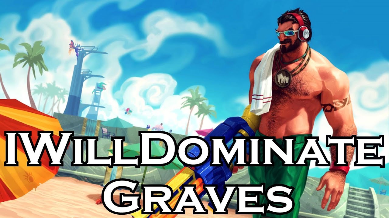 IWillDominate plays Graves Jungler - Full Game - Patch 5.22