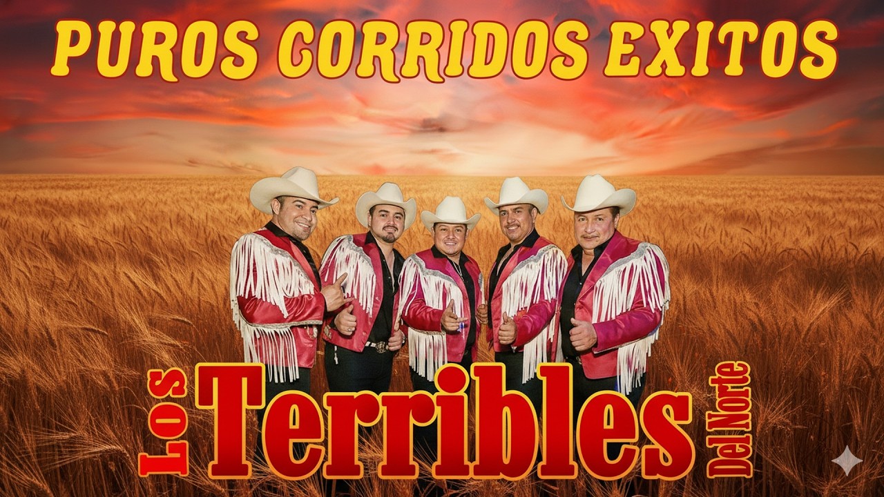 Los Terribles Del Norte – Grandes Éxitos Norteños 🤠 20 Clásicos