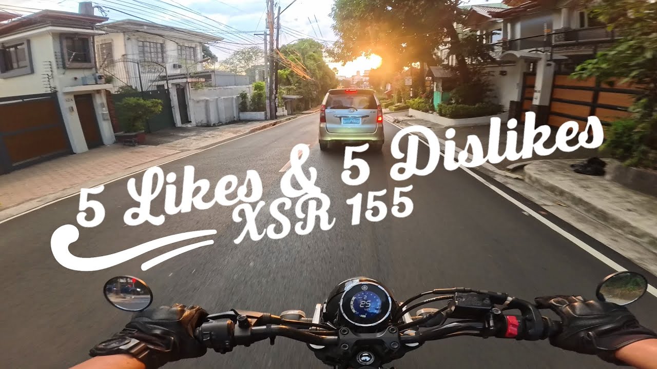 Must-Know Likes & Dislikes Yamaha XSR 155