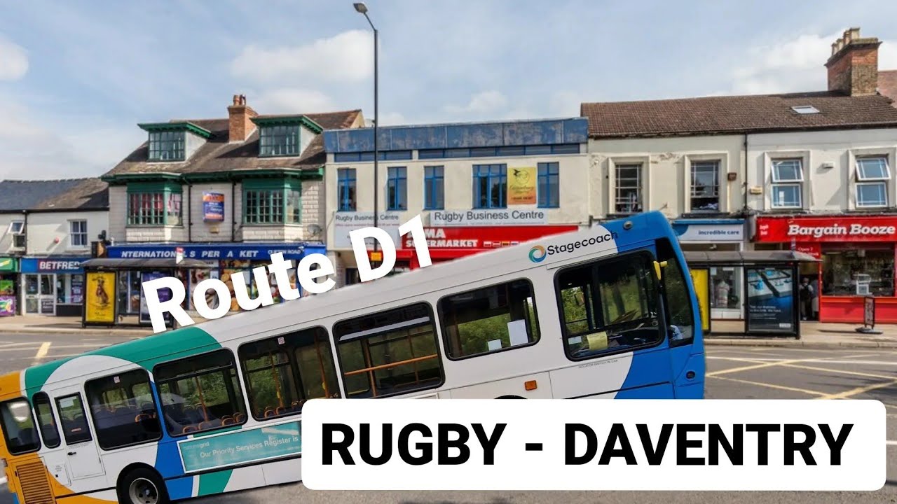 Bus Route D1 from Rugby to Daventry Stagecoach Midlands