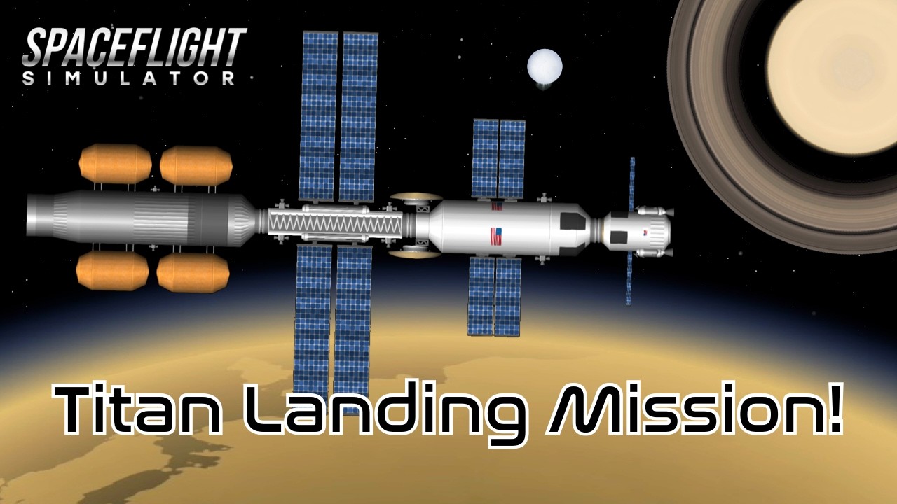 Полет на Титан и обратно в Spaceflight Simulator 1.6!