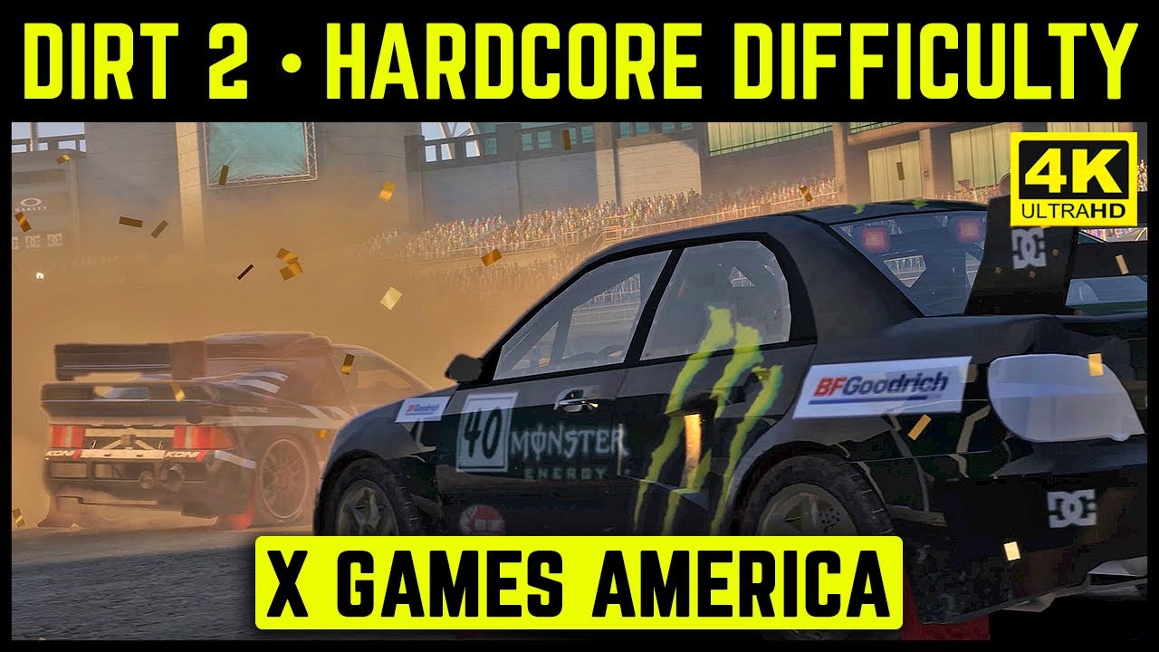 DIRT 2 - X GAMES AMERICA - HARDCORE DIFFICULTY - 4K