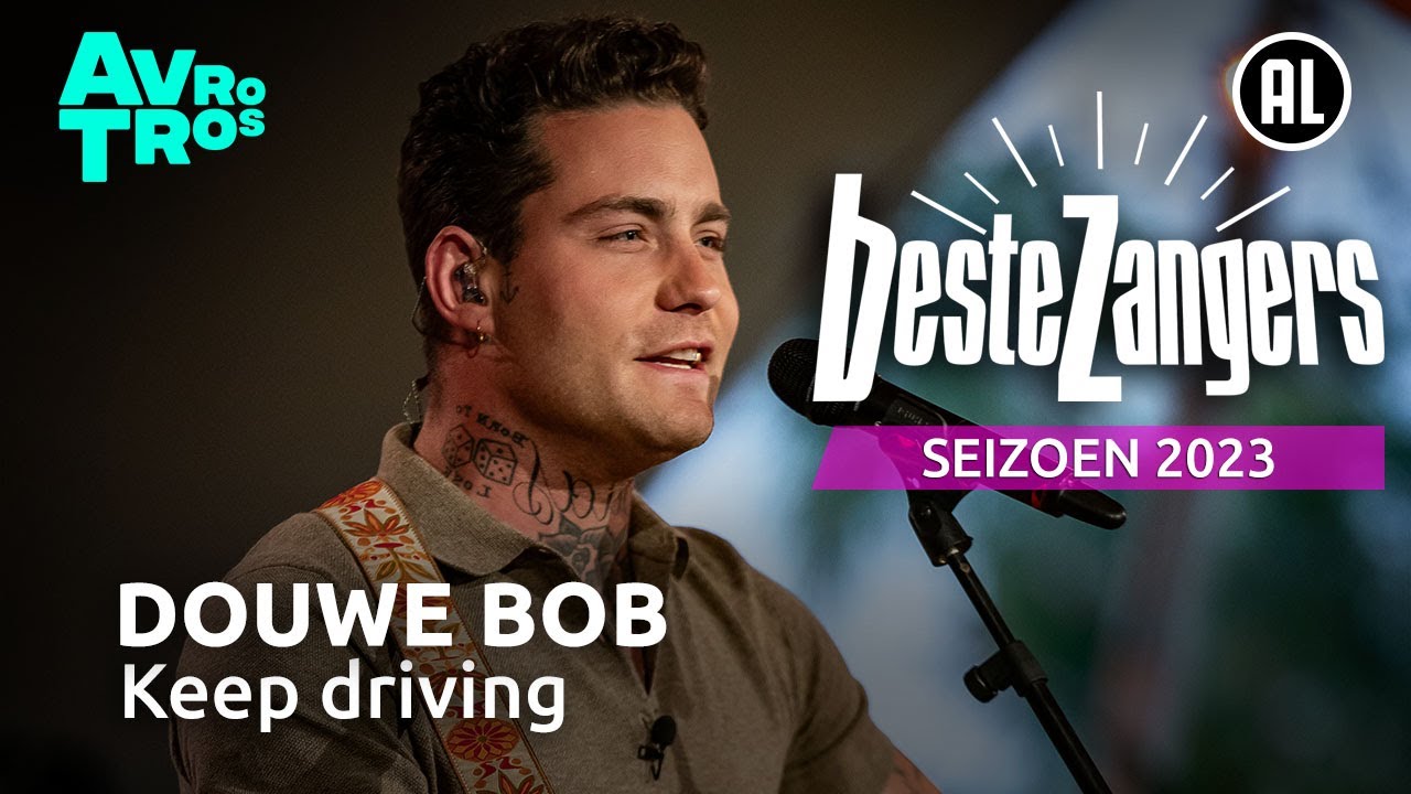 Douwe Bob - Blijven Rijden (Keep driving) | Beste Zangers 2023