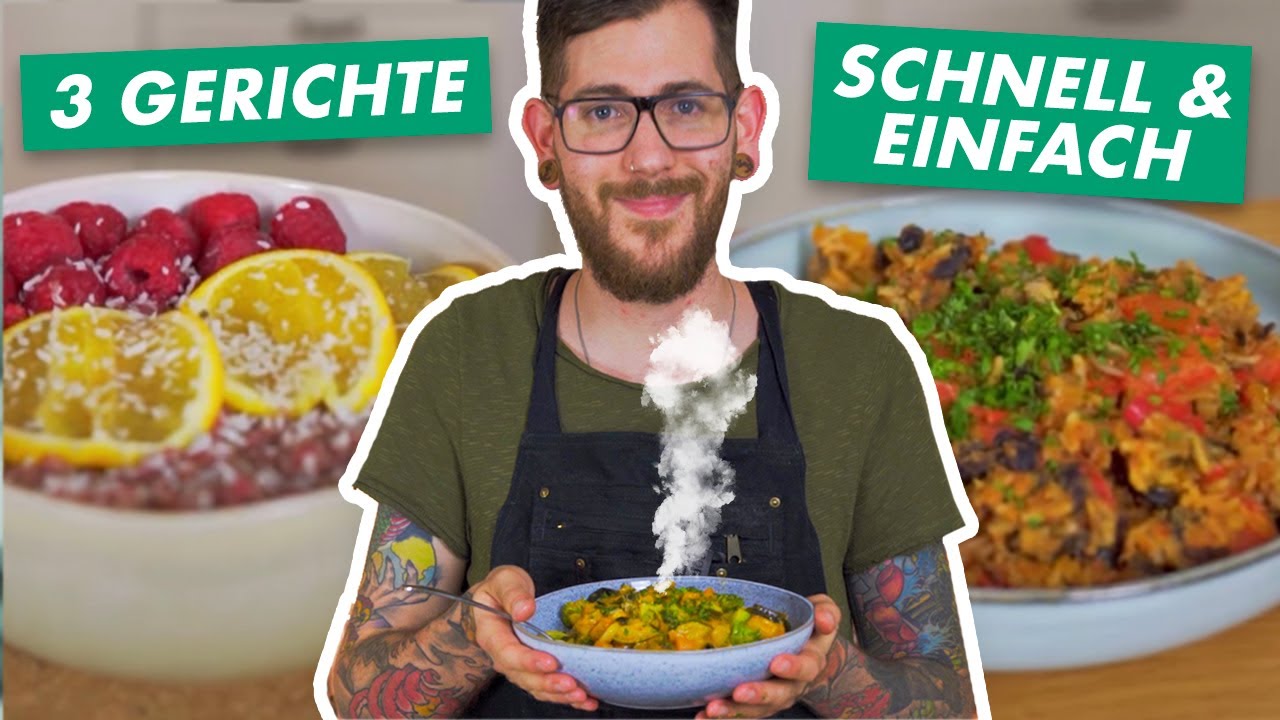 3 MEGA LECKERE REZEPTE | Einfach & Schnell | Vegan Kochen