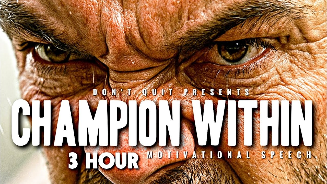 CHAMPION WITHIN - 3 HOUR Motivational Speech Video | Gym Workout Motivation 