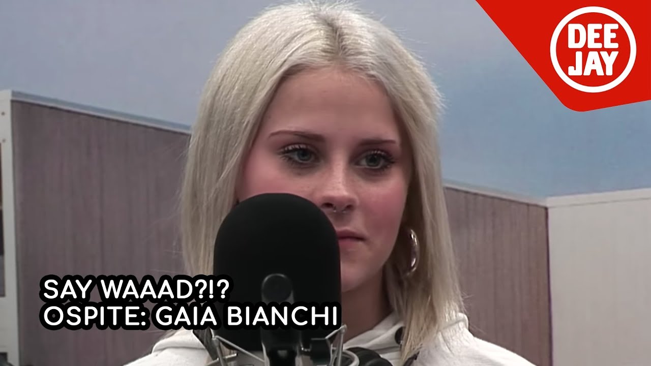 Gaia Bianchi: Quiz Generazionale + Valerio Mazzei | #SayWaaad!?!