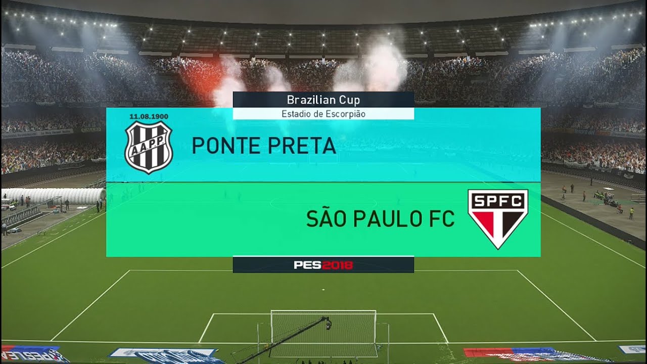 PES 2018 — Master League — Jogo 02 — Ponte Preta x Sao Paulo — Copa Brasileira