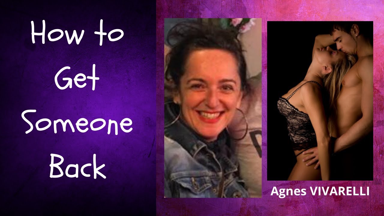 How to Get Someone Back 💜