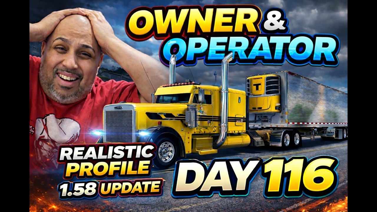 OWNER & OPERATOR REALISTIC PROFILE DAY 116 UPDATE  1_58