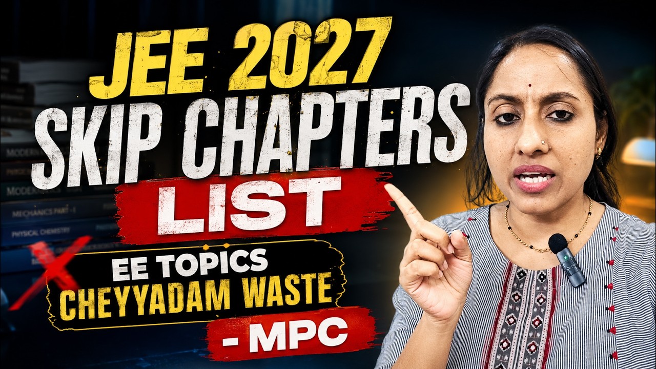 JEE 2027 lo Ee Chapters Skip Cheyyandi! Time Waste Avvakandi | Rama Mam