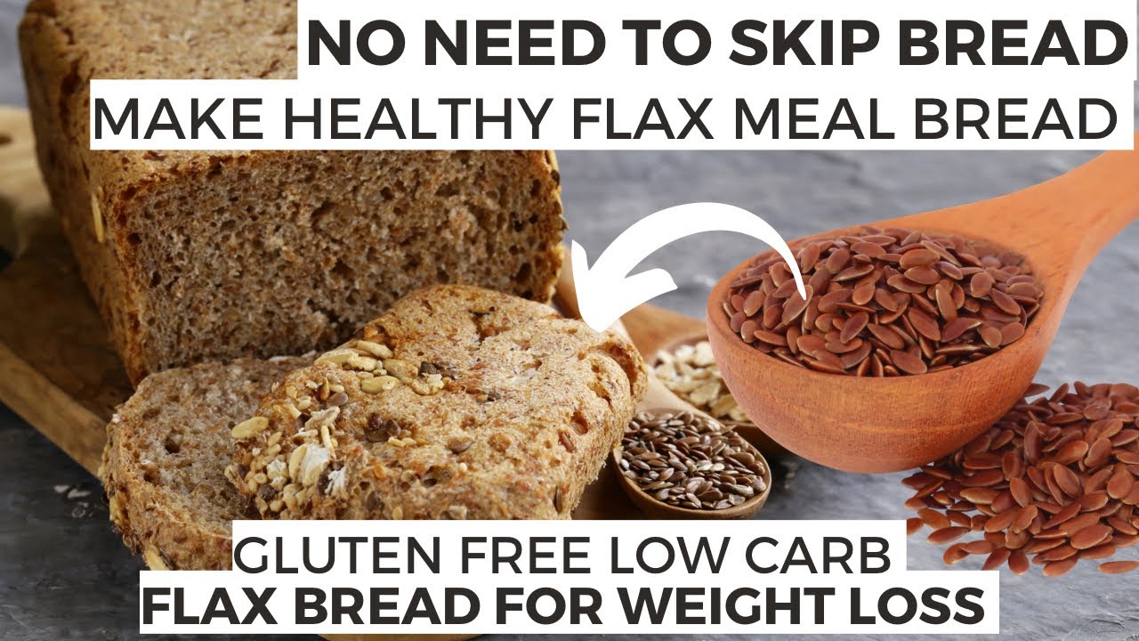 Enjoy Bread Without Worry About Weight Loss: Gluten-Free Flax Seed Bread - Keto Flax Meal Bread