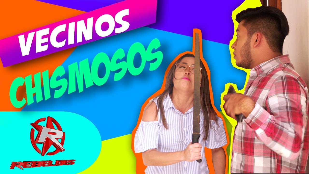 VECINOS CHISMOSOS - REBELDES TN8