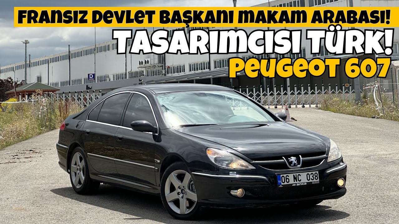 Türk Tasarımcıdan Fransız Makam Aracı | Peugeot 607 2.7 Hdi | Otomobil Günlüklerim
