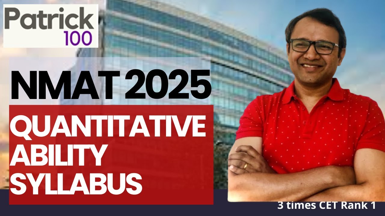 NMAT Quantitative Skills Syllabus Explained | Section Timing and Pattern | Patrick Dsouza