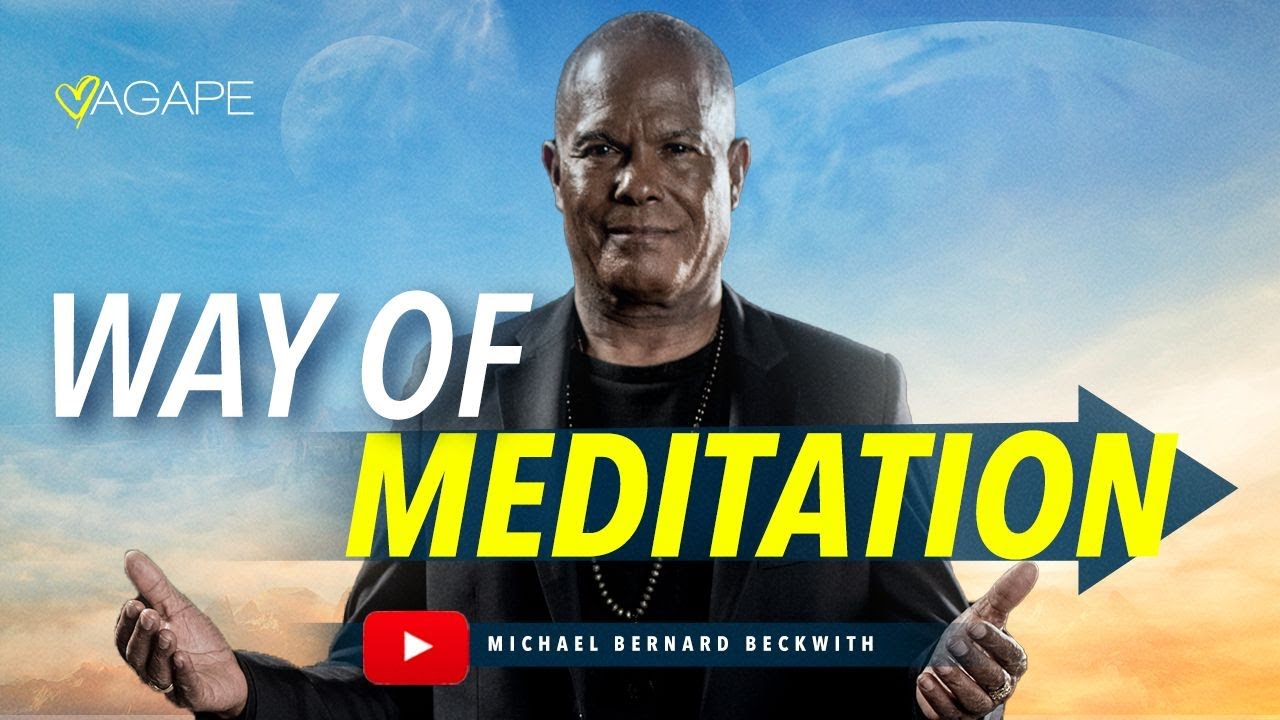 The Way of Meditation Service w/ Michael B. Beckwith, 9.17.23