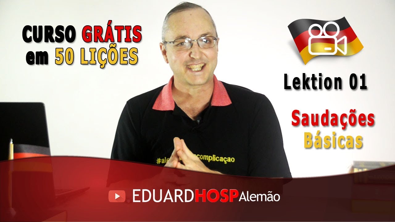 Curso de Alemão para Iniciantes Aula 01 - Saudações em Alemão