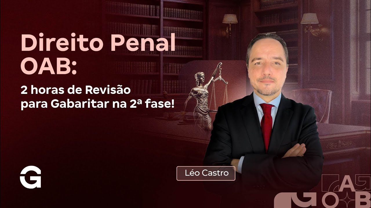 2ª fase da OAB | Revisão Completa de Direito Penal para a OAB: Saiba tudo!