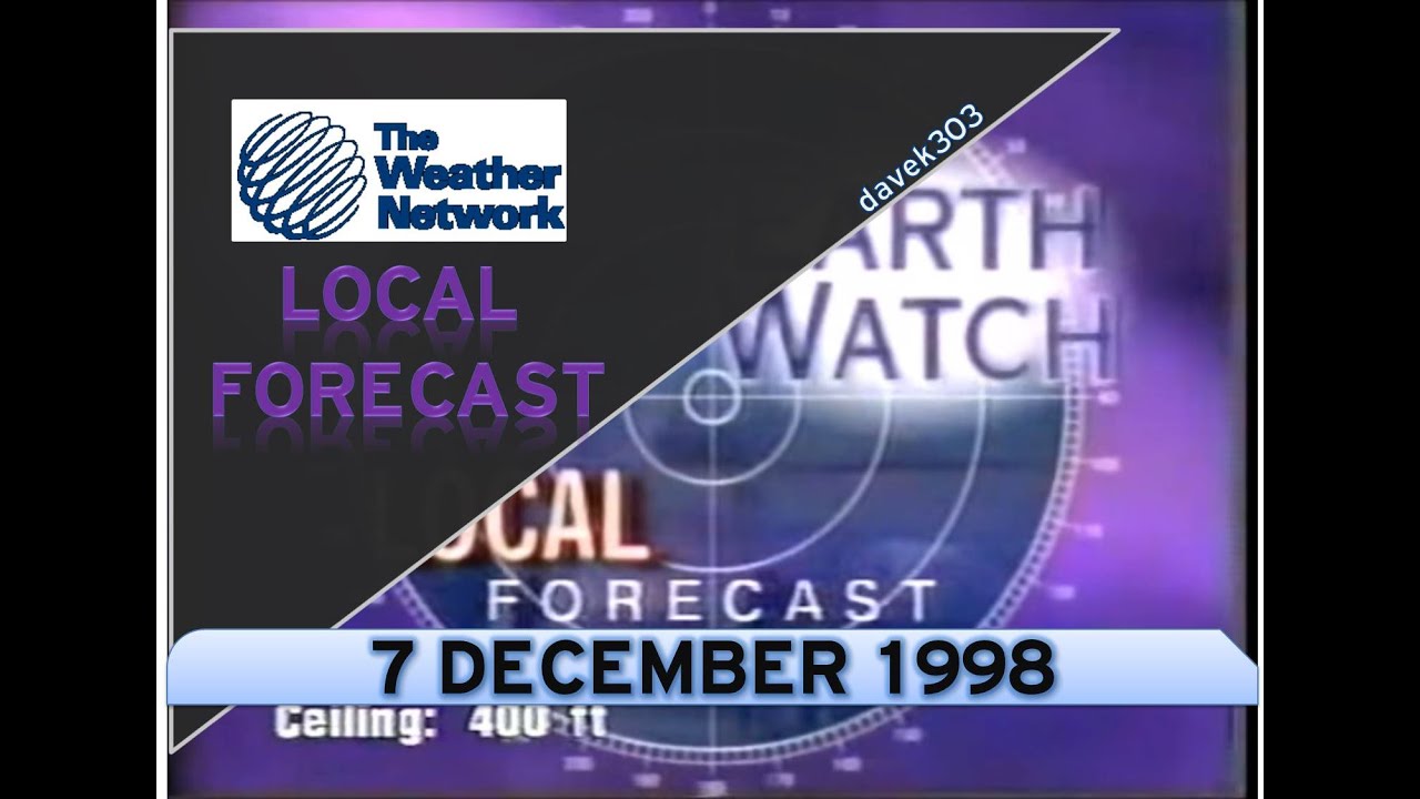 The Weather Network Local Forecast - 7 December 1998