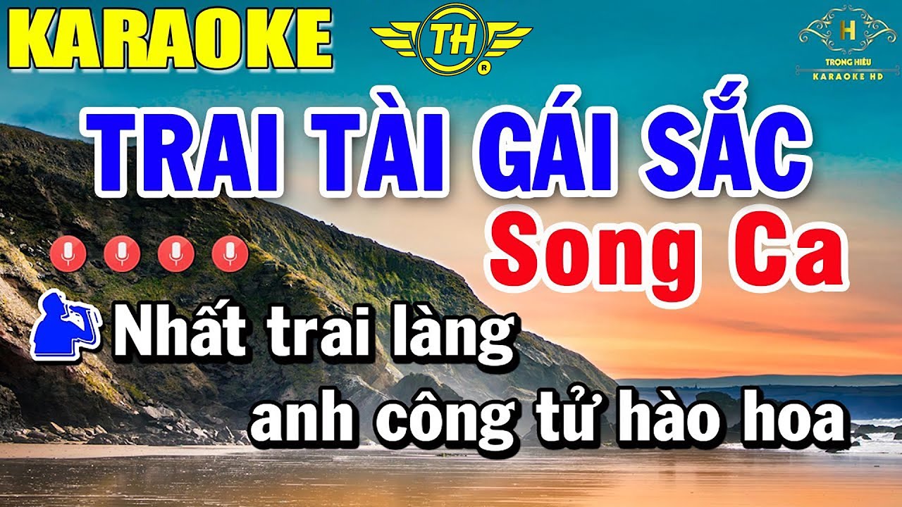 Trai Tài Gái Sắc Karaoke Song Ca | Beat Mới Dễ Hát Âm Thanh Chuẩn | Trọng Hiếu
