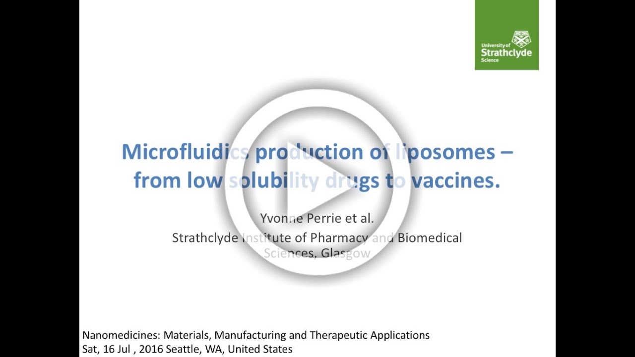 Microfluidic Production of Liposomes | Yvonne Perrie, Strathclyde University
