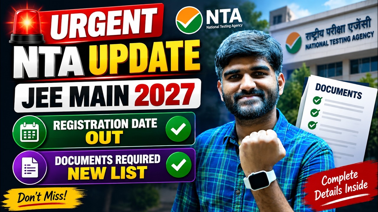 Urgent NTA Update JEE Main 2027 Registration Date OUT✅ | JEE Mains 2027 Registration Form Date #jee
