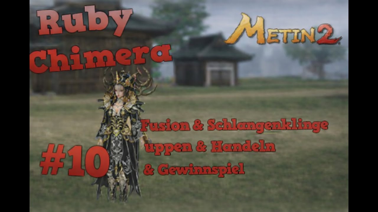 Let's Play #Metin2 DE RUBY- Part 10 - Fusion - Schlangenklinge uppen EXTREM - Handeln - Gewinnspiel!