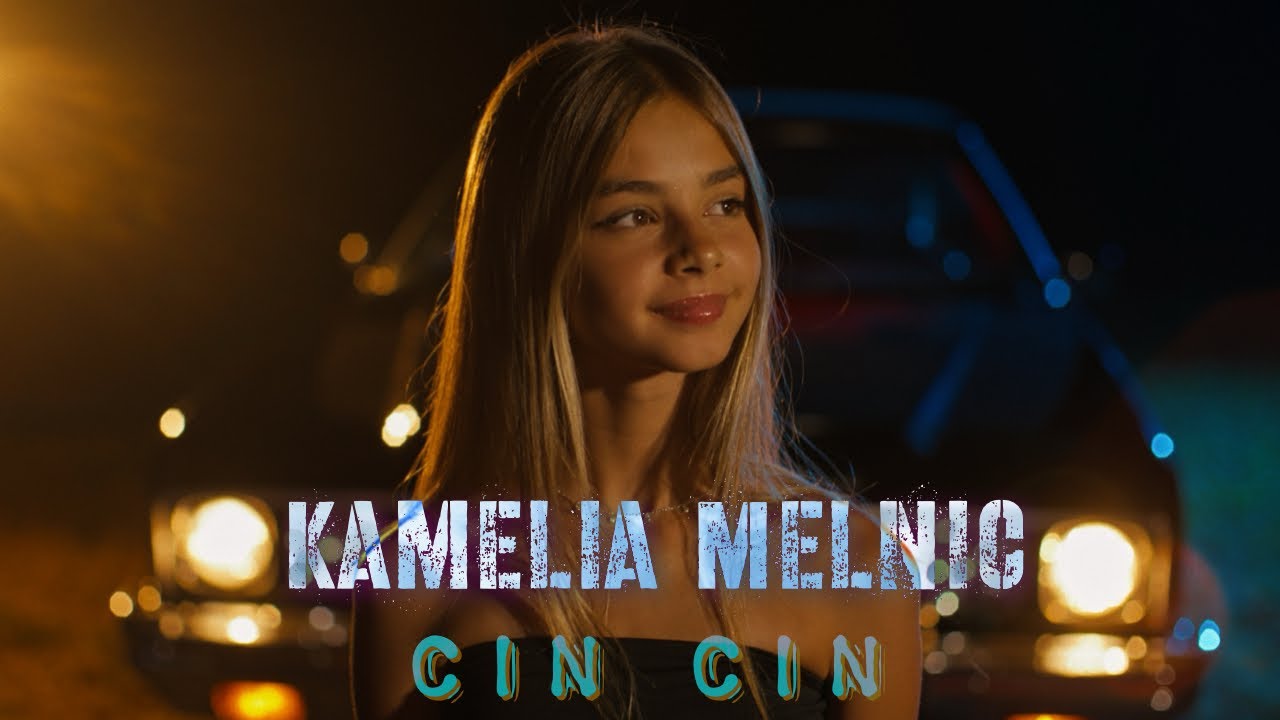 Kamelia Melnic - CIN CIN | Official Video