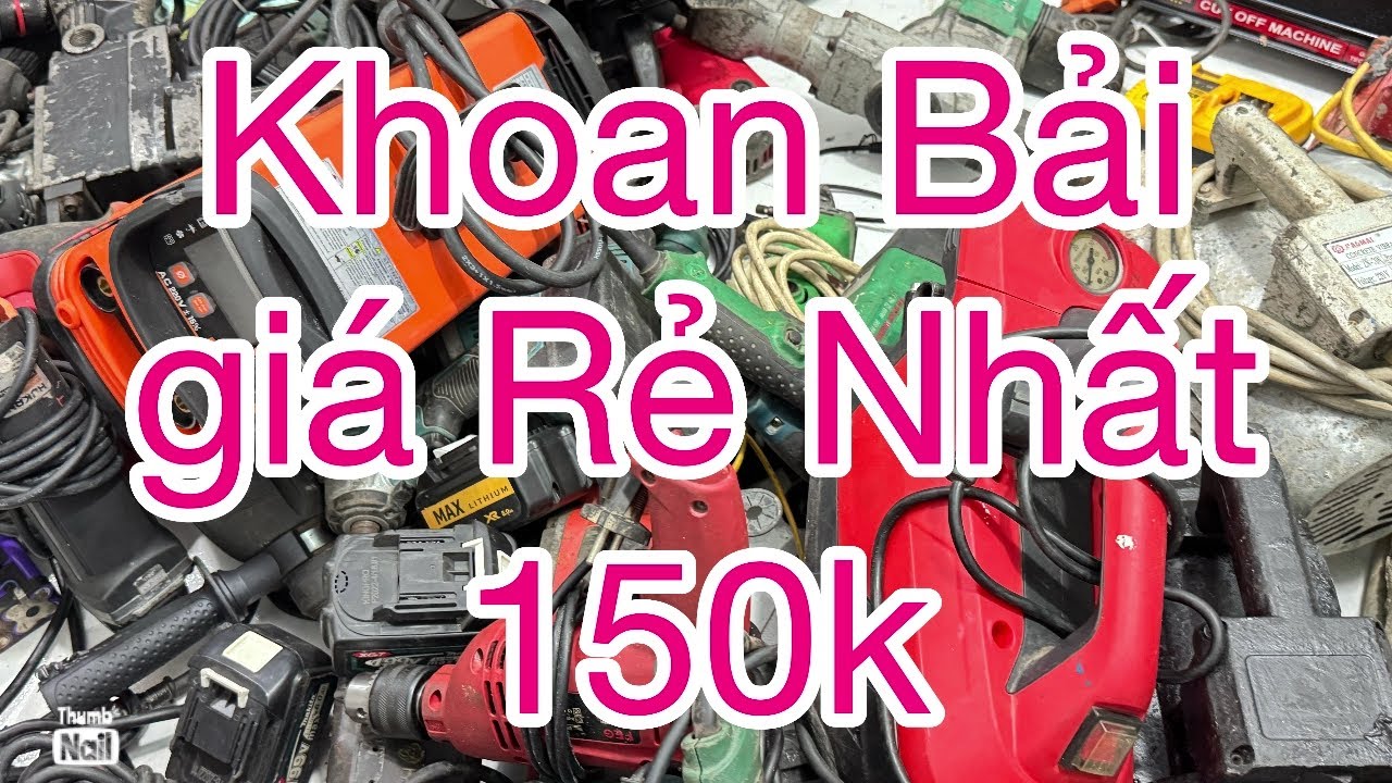 Thanh lý lô đồ cũ lộn xộn 19k búa rỉ, pin 20cell, máy khoan, máy hàn, rửa xe,khoan bải nhật xã lỗ
