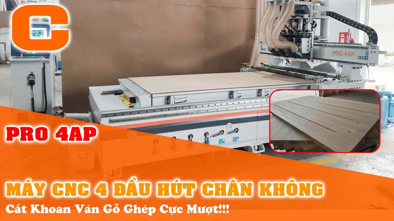 Máy CNC Cắt Ván 4 Đầu Cắt Khoan Gỗ Ghép Cực Mượt - PRO 4AP