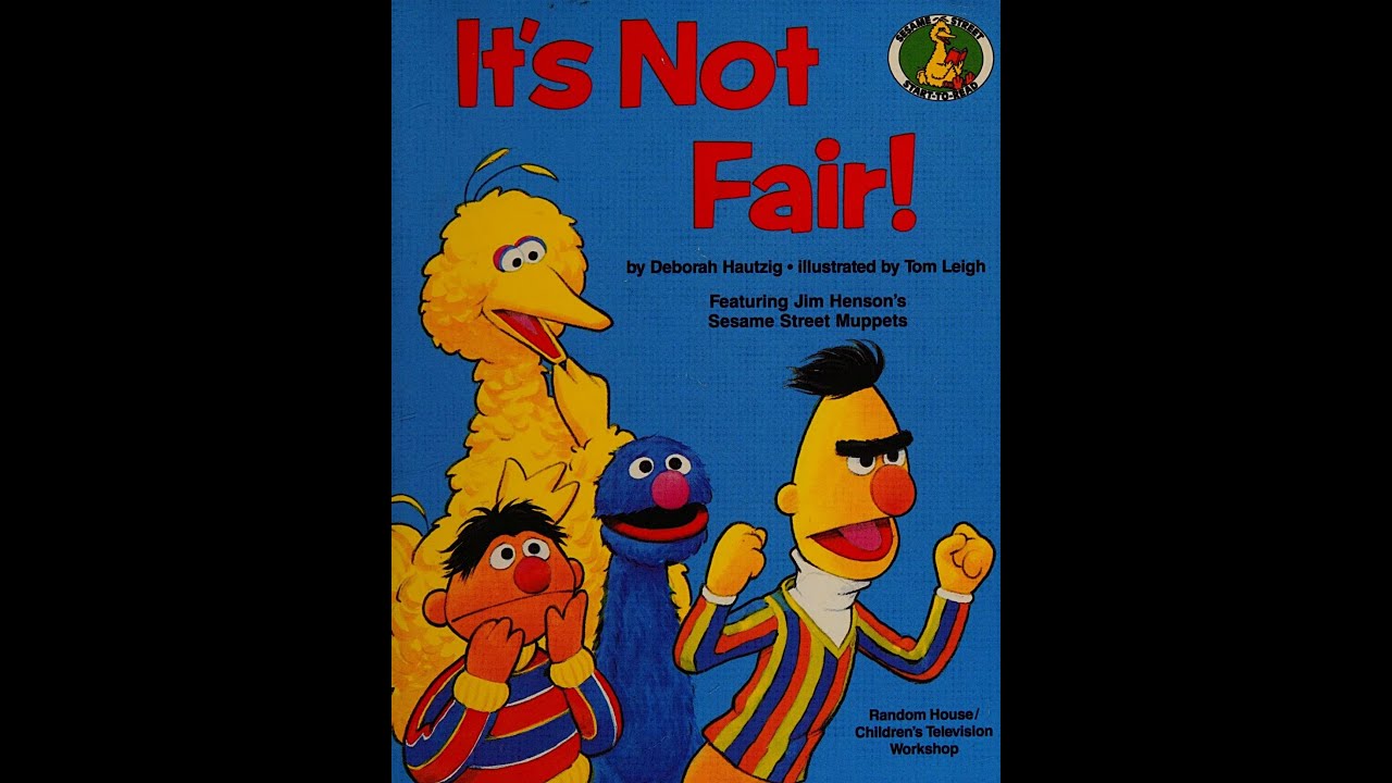 IT'S NOT FAIR! (Sesame Street Start To Read Books)