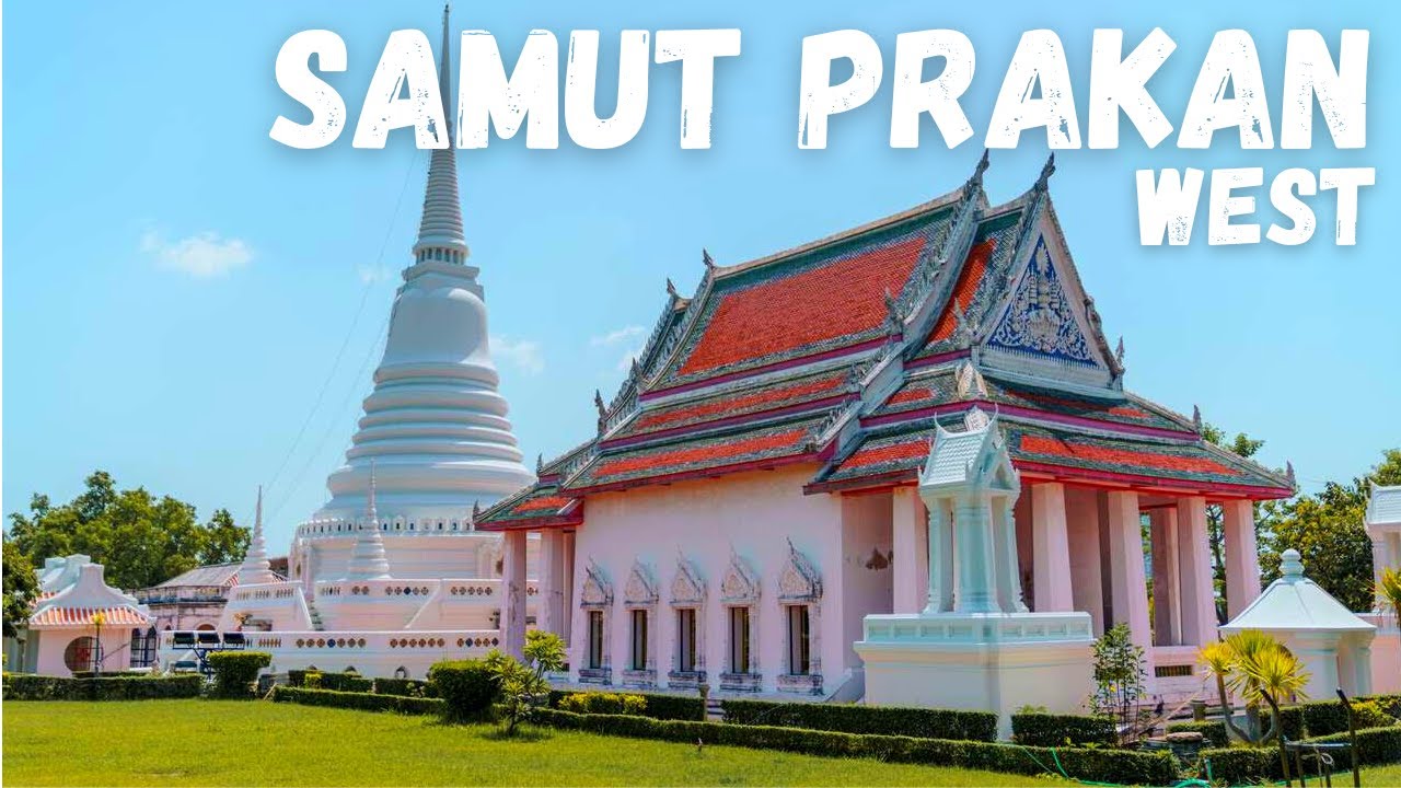 Central Thailand: Samut Prakan (West)
