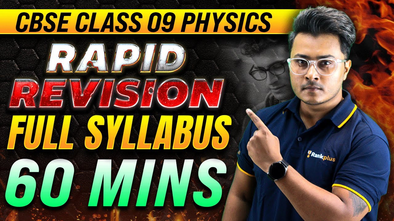 Physics Full Syllabus Revision🔥 | CBSE Class 9 Final Exam | Abhishek Sir | Rankplus