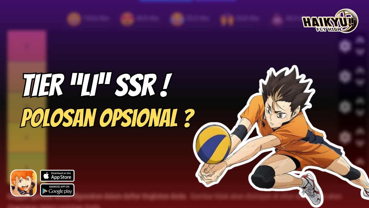 Tier List Posisi Libero: R4 & Polosan Opsional ? - HAIKYU!! FLY HIGH
