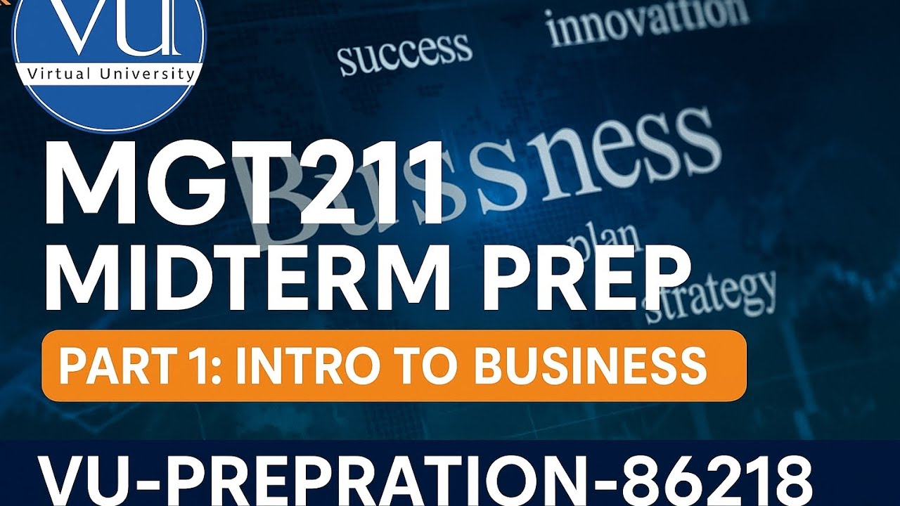 Mgt211 mid term preparation part 1 possible mcqs from all chapters #mgt211 #midtermexam2025 #vu