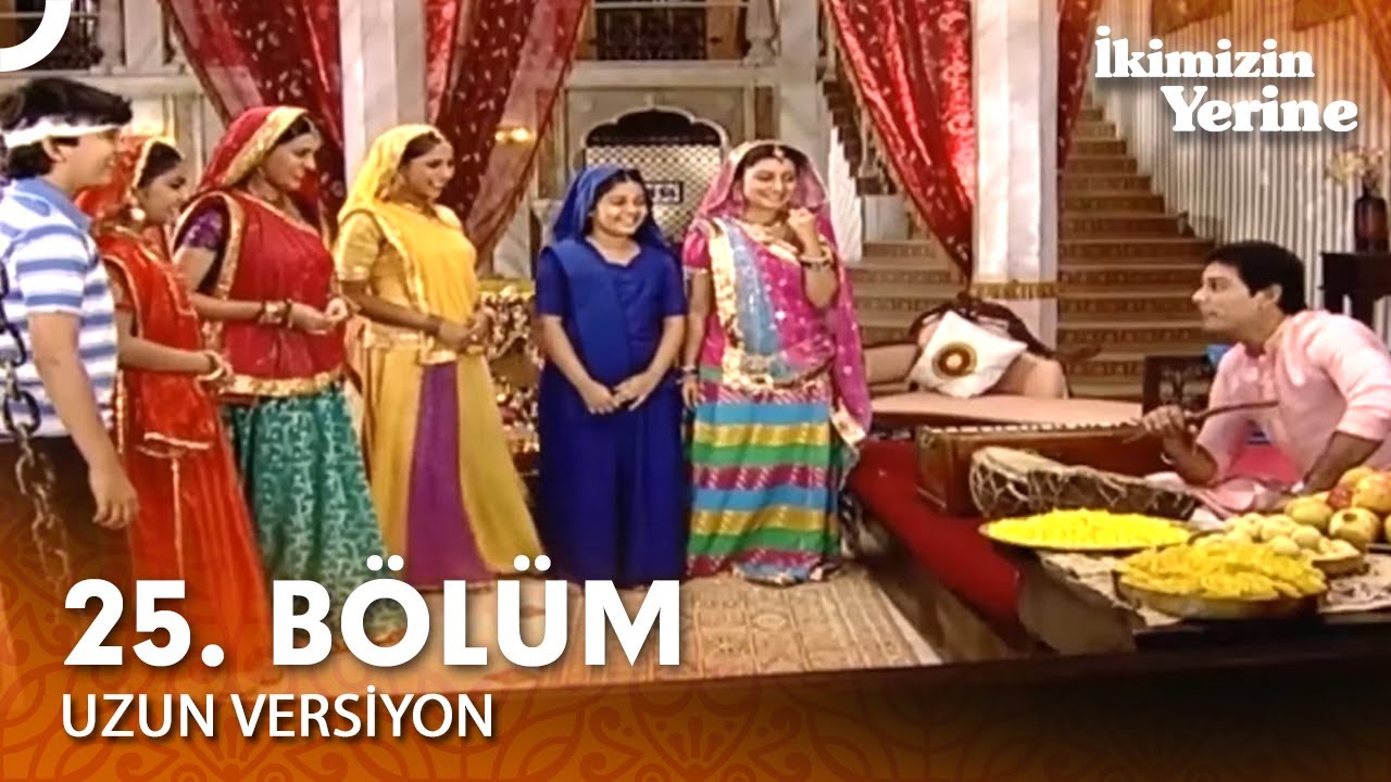 İkimizin Yerine Hint Dizisi 25. Bölüm (Uzun Versiyon)