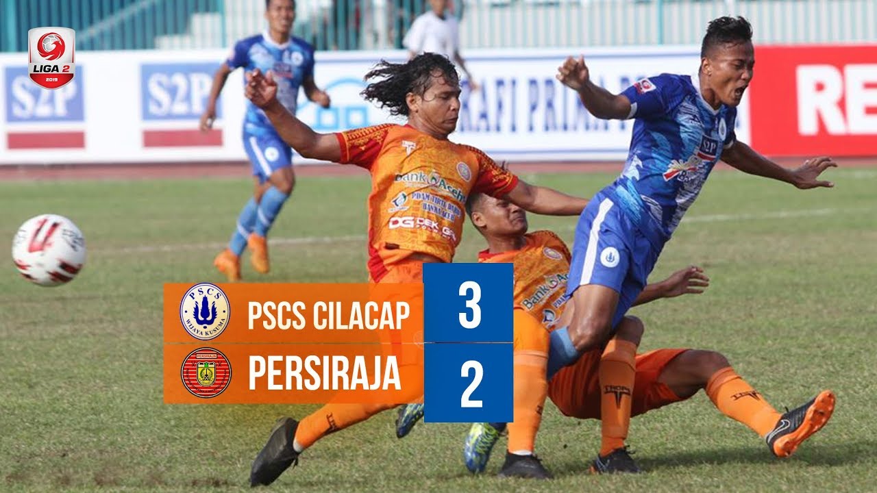 Full Highlights & Goal Liga 2 2019 | PSCS Cilacap vs Persiraja (3-2) | 8 Agustus 2019