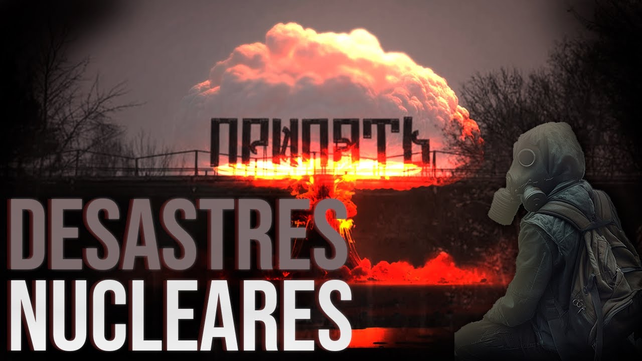 Explos&otilde;es, Segredos e Radia&ccedil;&atilde;o | OS PIORES ACIDENTES NUCLEARES DO MUNDO