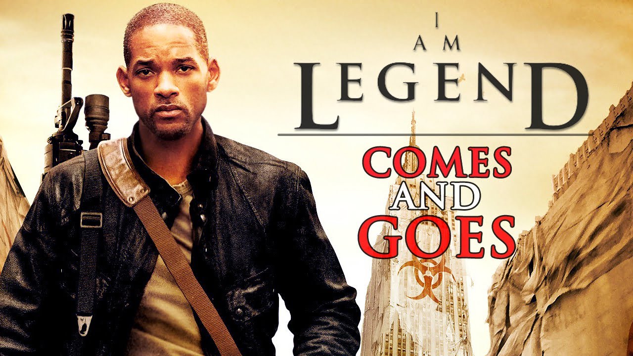 I AM LEGEND || Comes and Goes