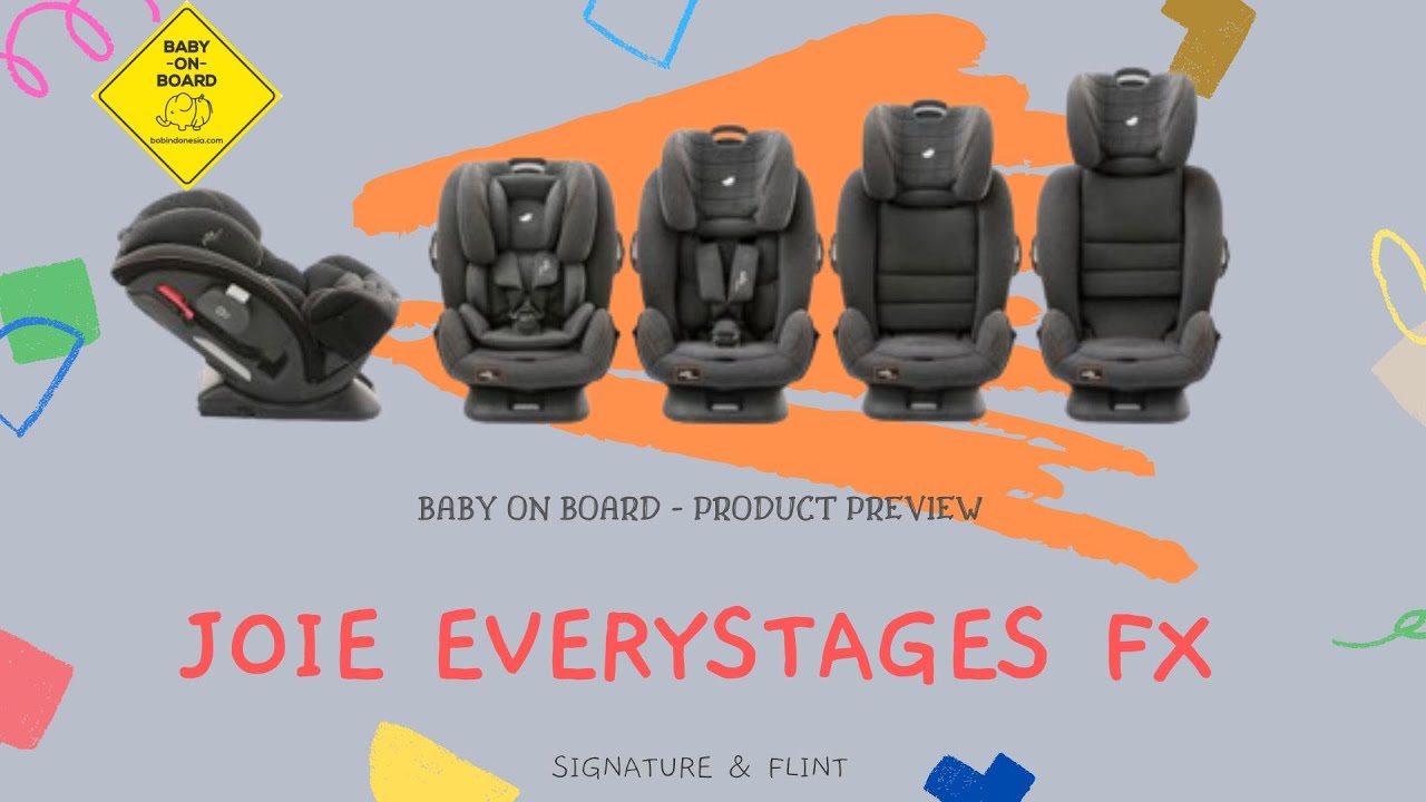 JOIE EVERYSTAGES FX CAR SEAT Product Preview by Baby On Board (variant: Noir Signature & Flint)
