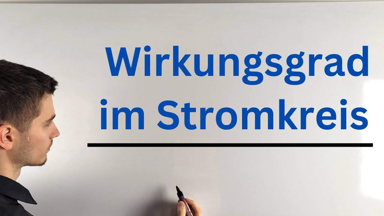 Der Wirkungsgrad im Stromkreis