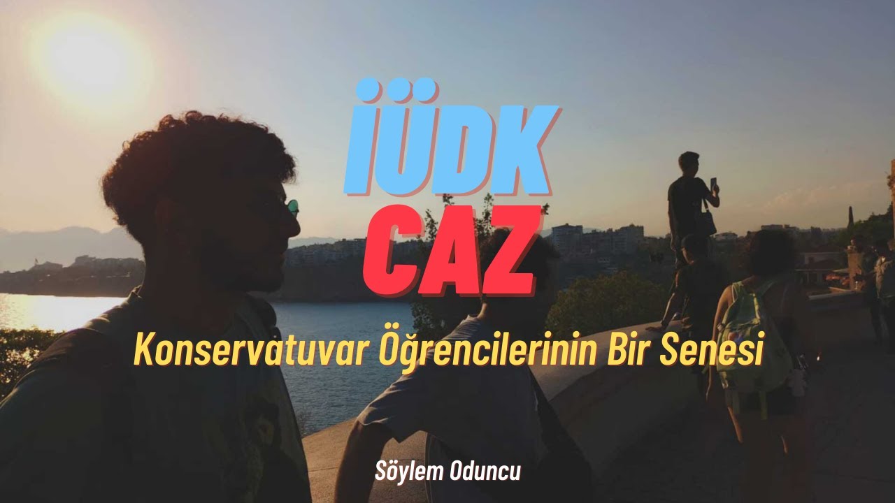 İÜDK Caz - Konservatuvar Öğrencilerinin Bir Senesi