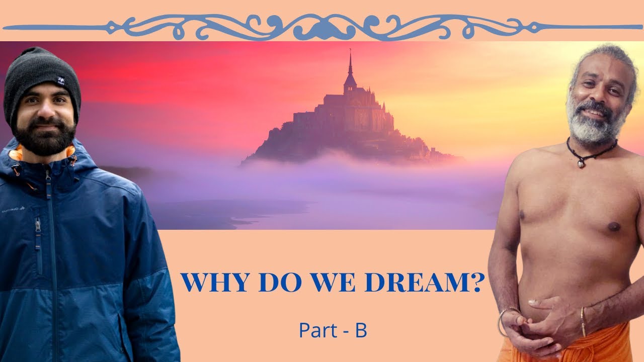 Why do we dream? - Part B