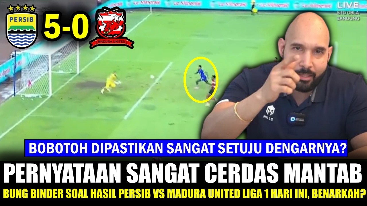 🔵TOP MARKOTOOP JOSSS~Pernyataan Sangat JUJUR Bung Binder AKUI Hasil Persib vs Madura United~Really?