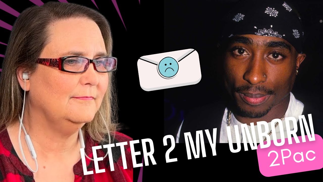 Introspective as always! 2Pac's 'Letter 2 My Unborn'