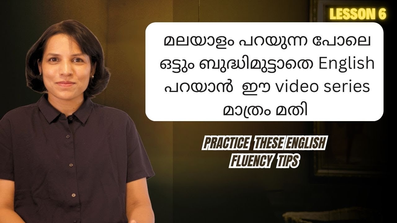LESSON 6 SPOKEN ENGLISH MALAYALAM SPOKEN ENGLISH MALAYALAM CLASS FOR BEGINNERS