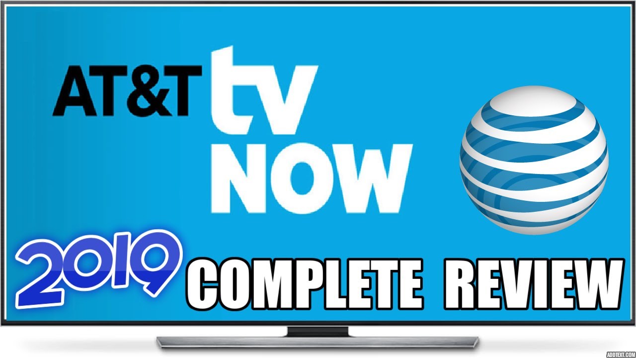 AT&T TV Now (Formally Known as Directv Now) Complete Review - Worth Cutting the Cord in 2019?