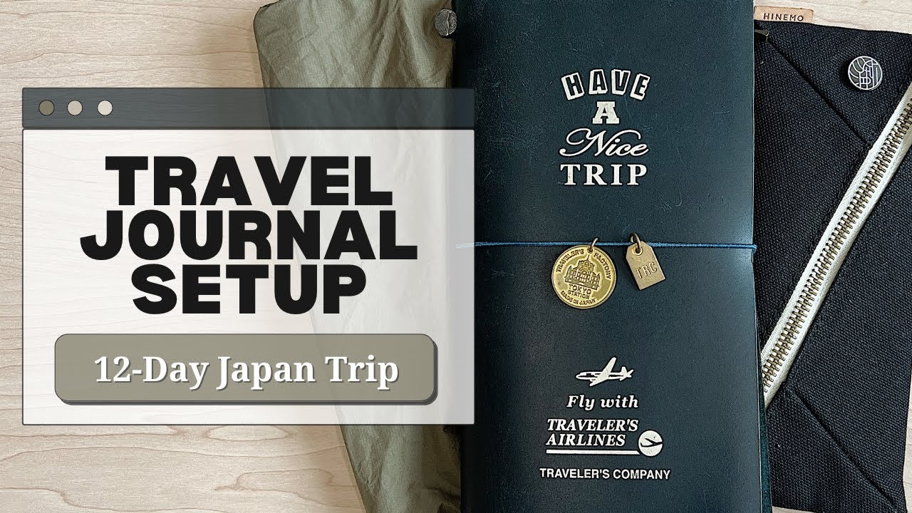 Travel Journal Setup | 12-Day Japan Trip